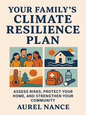cover image of Your Family's Climate Resilience Plan
